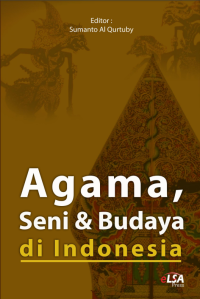 AGAMA, SENI DAN BUDAYA DI INDONESIA