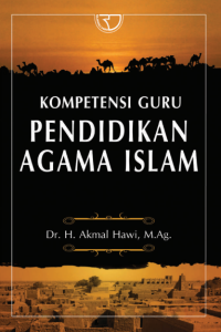 Kompetensi Guru Pendidikan Agama Islam