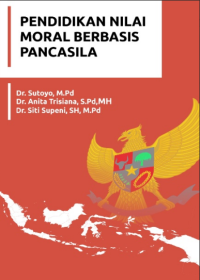 PENDIDIKAN NILAI MORAL BERBASIS PANCASILA