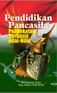 PENDIDIKAN PANCASILA Pendekatan Berbasis Nilai-Nilai