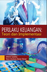 PERILAKU KEUANGAN: Teori dan Implementasi