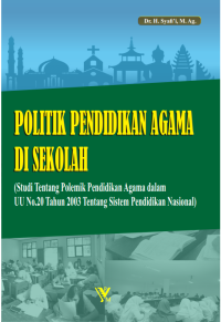 Politik Pendidikan Agama di Sekolah