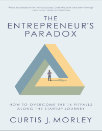 The Entrepreneur’s Paradox